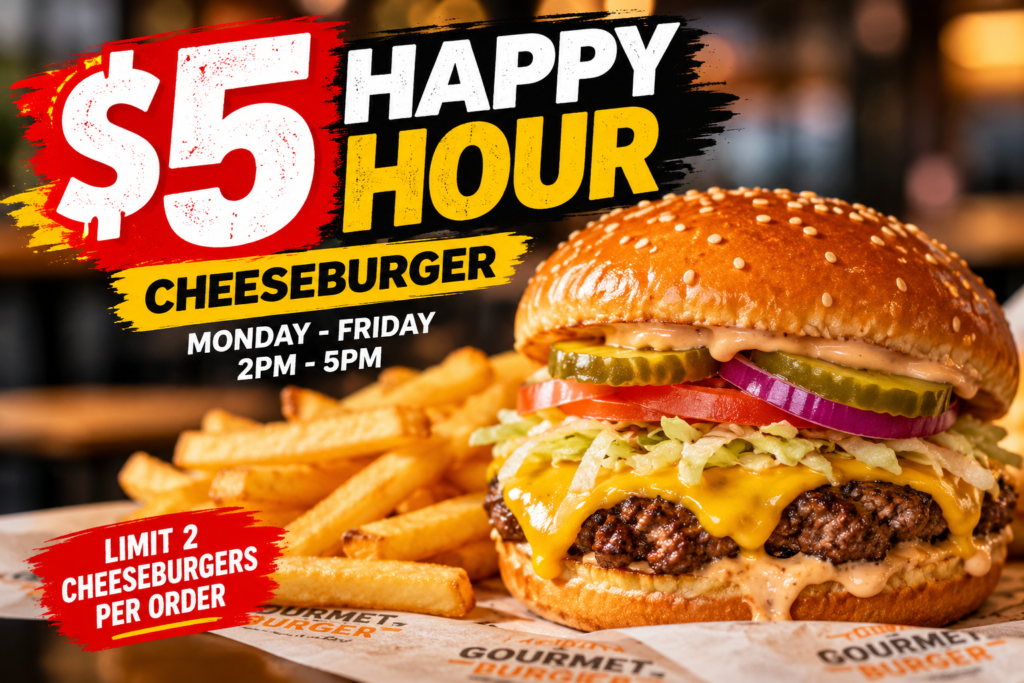 $5 Happy Hour Cheeseburger